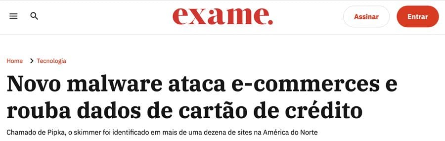 Exame — Novo malware ataca e-commerces e rouba dados de cartão de crédito